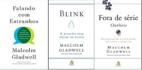KIT 3 LIVROS Malcolm Gladwell FALANDO COM ESTRANHOS + FORA DE SERIE + BLINK - KIT 3 LIVROS Malcolm Gladwell FALANDO COM ESTRANHOS + FORA DE SERIE + BLINK -