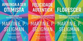 KIT 3 LIVROS Martin E. P. Seligman Aprenda a ser otimista + Felicidade autêntica + Florescer - Objetiva KIT 3 LIVROS Martin E. P. Seligman Aprenda a ser otimista + Felicidade autêntica + Florescer - Objetiva
