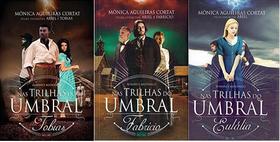 KIT 3 LIVROS Monica Cortat NAS TRILHAS DO UMBRAL TOBIAS FABRICIO EULALIA KIT 3 LIVROS Monica Cortat NAS TRILHAS DO UMBRAL TOBIAS FABRICIO EULALIA