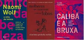 Kit 3 Livros O Mito Da Beleza + Mulheres Que Correm Os Lobos