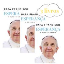 Kit 3 Livros Papa Francisco - Esperança: A Autobiografia