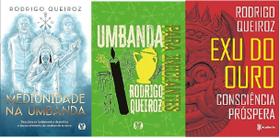 kit 3 livros Rodrigo Queiroz Mediunidade na Umbanda + Umbanda para iniciantes + Exu do ouro