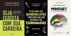 KIT 3 LIVROS Seja egoísta com sua carreira + Por que os generalistas vencem em um mundo de especialistas + Mindset