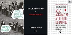KIT 3 LIVROS Thomas Sowell Fatos e falácias da economia + Discriminação e disparidades + Ação Afirmativa ao Redor do Mun - RECORD