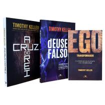 Kit 3 Livros Timothy Keller Deuses Falsos + A Cruz do Rei + Ego Transformado