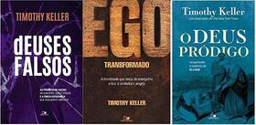 Kit 3 Livros Timothy Keller Deuses Falsos + Ego Transformado + Deus Pródigo - Vida Nova