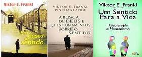 KIT 3 LIVROS Viktor E. Frankl Em Busca De Sentido + Busca de Deus e questionamentos sobre o sentido + Um sentido para a vida