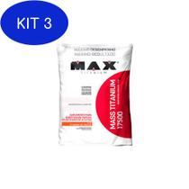 Kit 3 Mass 17500 - Max Titanium