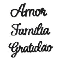 Kit 3 Palavras Motivacionais Decorativas Mdf 3mm Preto - Amor Gratidão Família