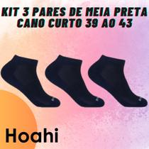 Kit 3 pares de meia preta cano curto 39 ao 43 hoahi adulto Kit 3 pares de meia preta cano curto 39 ao 43 hoahi adulto