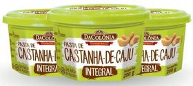 Kit 3 pasta exclusiva original castanha de caju integral 200g - dacolônia