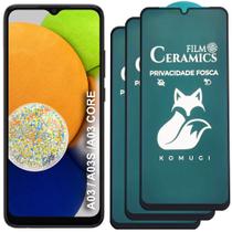 Kit 3 Pelicula 9D Ceramica Privacidade Fosca Compativel com Samsung Galaxy A03 A03s A03 CORE