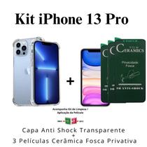 Kit 3 Películas Cerâmica Fosca Privacidade + Capa Capinha Transparente Compatível com Iphone 13 Pro Kit 3 Películas Cerâmica Fosca Privacidade + Capa Capinha Transparente Compatível com Iphone 13 Pro