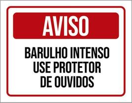 Kit 3 Placa Barulho Intenso Use Protetor Ouvidos 36X46