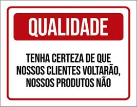 Kit 3 Placa Certeza Nossos Clientes Voltarão Qualida36X46 Kit 3 Placa Certeza Nossos Clientes Voltarão Qualida36X46