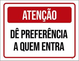 Kit 3 Placa Dê Preferência A Quem Entra Vermelha 36X46