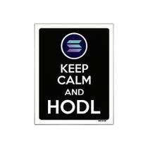 Kit 3 Placa Decoraçao - Keep Calm Hodl Hold Solana Sol