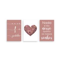 Kit 3 Placa Decorativa Quadro Nada é Tão Nosso Quanto Nossos Sonhos Amor Fé Gratidão