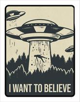 Kit 3 Placa Decorativa Want Believe Aliens Alienigena 36X46