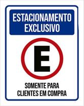 Kit 3 Placa Estacionamento Exclusivo Clientes Compra 36X46 Kit 3 Placa Estacionamento Exclusivo Clientes Compra 36X46