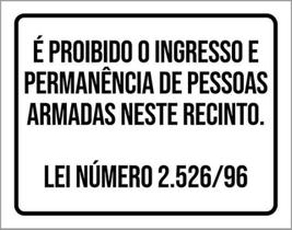 Kit 3 Placa Ingresso Permanência Pessoas Armadas 36X46