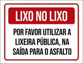 Kit 3 Placa Lixo Favor Lixeira Pública Asfalto 36X46