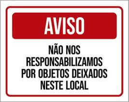 Kit 3 Placa Não Responsabilizamos Objetos Deixados 36X46 Kit 3 Placa Não Responsabilizamos Objetos Deixados 36X46