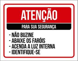 Kit 3 Placa Para Segurança Não Buzine Abaixe Faróis 36X46