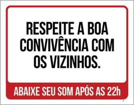 Kit 3 Placa Respeite Boa Convivência Vizinhos Som 36X46