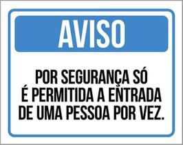 Kit 3 Placa Segurança Permitida Entrada Pessoa Por Vez 36X46