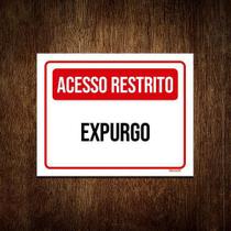 Kit 3 Placa Sinalização - Acesso Restrito Expurgo