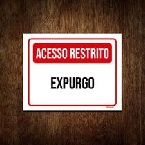 Kit 3 Placa Sinalização - Acesso Restrito Expurgo