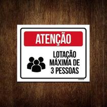 Kit 3 Placa Sinalização - Atenção Lotação Máxima 3 Pessoas
