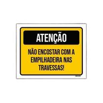 Kit 3 Placa Sinalização - Atenção Não Encostar Empilhadeira