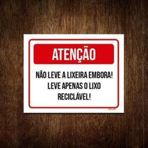 Kit 3 Placa Sinalização - Atenção Não Leve Lixeira Embora Kit 3 Placa Sinalização - Atenção Não Leve Lixeira Embora