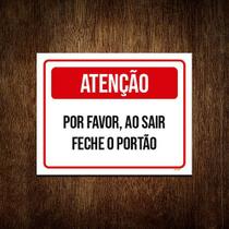 Kit 3 Placa Sinalização Atenção Por Favor Sair Feche Portão