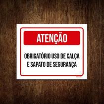 Kit 3 Placa Sinalização Atenção Uso Calça Sapato Segurança