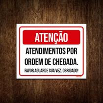 Kit 3 Placa Sinalização - Atendimento Por Ordem De Chegada