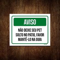 Kit 3 Placa Sinalização - Aviso Não Deixe Pet Solto Patio