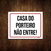 Kit 3 Placa Sinalização - Casa Do Porteiro Não Entre