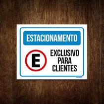 Kit 3 Placa Sinalização - Estacionamento Exclusivo Clientes