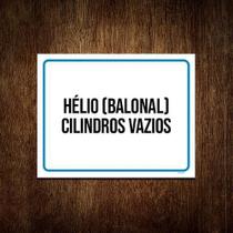 Kit 3 Placa Sinalização - Hélio Balonal Cilindros Vios