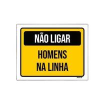 Kit 3 Placa Sinalização - Não Ligar Homens Na Linha