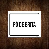 Kit 3 Placa Sinalização - Pó De Brita