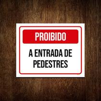 Kit 3 Placa Sinalização - Proibido Entrada Pedestres Verm