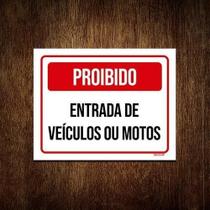 Kit 3 Placa Sinalização - Proibido Entrada Veículos Motos