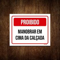 Kit 3 Placa Sinalização - Proibido Manobrar Cima Calçada