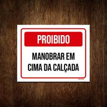 Kit 3 Placa Sinalização - Proibido Manobrar Cima Calçada