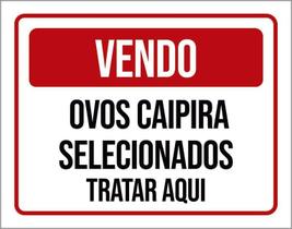 Kit 3 Placa - Vendo Ovos Caipira Tratar Aqui 36X46