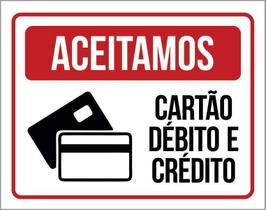 Kit 3 Placas Aceitamos Cartão Débito Crédito Comércio